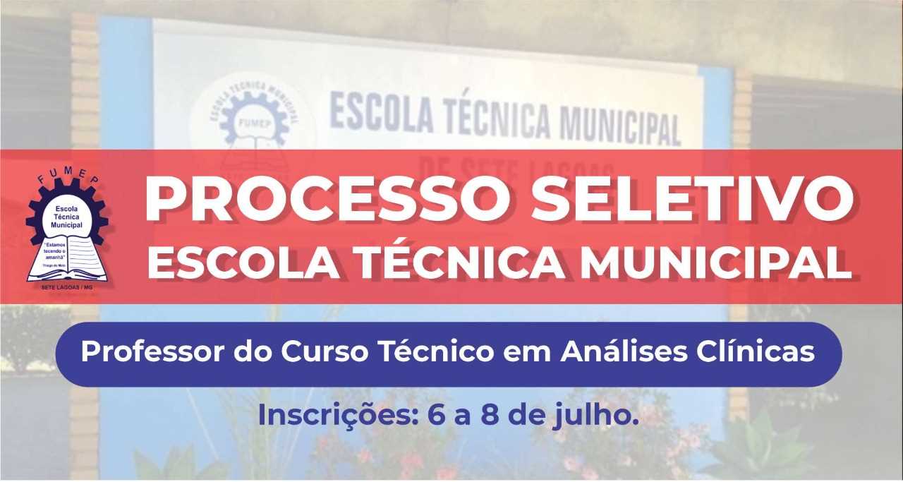 Sete Lagoas Prefeitura Municipal Escola Técnica Abre Processo Seletivo Para Contratar 7978